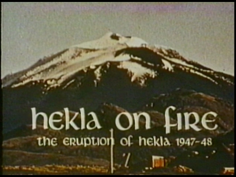 Hekla on Fire: The Eruption of Hekla 1947-48